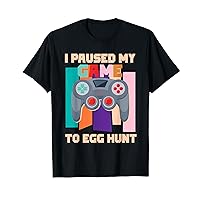 I Paused My Game To Egg Hunt Video Game Lover Designs T-Shirt