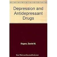 Depression and Antidepressant Drugs Depression and Antidepressant Drugs Paperback