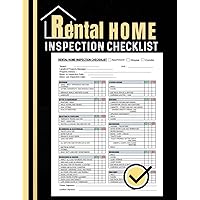 Rental Home Inspection Checklist: A Proven Logbook for Landlords and Tenants to Ensure a Safe and Secure Living Environment