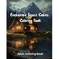 Enchanted Forest Cabins Coloring Book