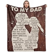 Gifts for Dad from Daughter to My Dad Blanket Best Gift for Fathers Day Birthday Christmas Valentines Day Bday Present Idea for Father Husband Men Him Healing Thoughts Throw Blanket 60''x50''