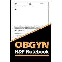OBGYN H&P Notebook: Obstetrics and Gynecology,Medical H&P Template for nurse practitioners | SOAP Notes | Medical History and Physical 100 pages