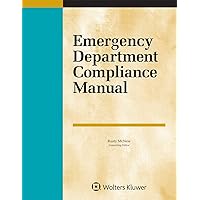 Emergency Department Compliance Manual, 2018 Edition