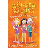 It's Great to Be a Girl!: A Guide to Your Changing Body (Secret Keeper Girl® Series) It's Great to Be a Girl!: A Guide to Your Changing Body (Secret Keeper Girl® Series) Paperback