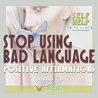 Self Help Series: Stop Using Bad Language Positive Affirmations Audio CD