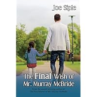 The Final Wish of Mr. Murray McBride