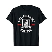 Ted Lasso AFC Richmond Believe T-Shirt