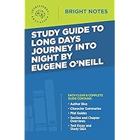 Study Guide to Long Days Journey into Night by Eugene O'Neill (Bright Notes)