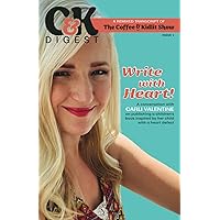 C&K Digest - A remixed transcript of The Coffee & Kidlit Show, Issue 1: Write with Heart! A conversation with Carli Valentine on publishing a children's book inspired by her child with a heart defect