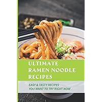 Ultimate Ramen Noodle Recipes: Easy & Tasty Recipes You Want To Try Right Now: Cabbage And Ramen Noodles Salad