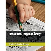 Dinosaurier - Färgglada Äventyr (Swedish Edition)