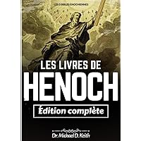 La Collection Complète Des Livres d'Hénoch (Annotés): Les 3 Bibles Enochiennes (L'Éthiopien, Secrets Slaves, et l'hébreu) (French Edition) La Collection Complète Des Livres d'Hénoch (Annotés): Les 3 Bibles Enochiennes (L'Éthiopien, Secrets Slaves, et l'hébreu) (French Edition) Paperback Kindle Hardcover