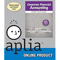 Aplia for Warren/Reeve/Duchac's Corporate Financial Accounting, 12th Edition