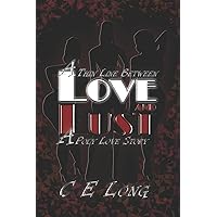 A Thin Line Between Love and Lust: A Poly Love Story