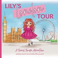 Lily's London Tour: A Travel Troupe Adventure (The Travel Troupe)
