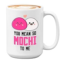 Galentine's Day Coffee Mug - You Mean So Mochi To Me - Valentine Ladies Women Party Celebration Cute Kawai Asian TV Series Movie 15oz White