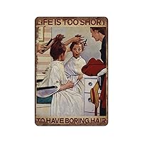 Dreacoss Vintage Life Is Too Short Hairstylist Vintage Tin Sign Barber Lover Gift Haircut Decor Funny Tin Sign For Home Office Cafe Bar Club Makeup Room Barber Shop Wall Art Decor Gift 12x8 Inch