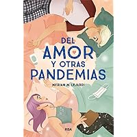 Del amor y otras pandemias / Of Love and Other Pandemics (Spanish Edition) Del amor y otras pandemias / Of Love and Other Pandemics (Spanish Edition) Paperback Kindle