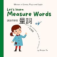 Let's Learn Measure Words: Written in Traditional Chinese, English and PinYin (