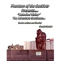 Phantom of the Backlots Presents: Uninvited Vistor Phantom of the Backlots Presents: Uninvited Vistor Paperback Kindle