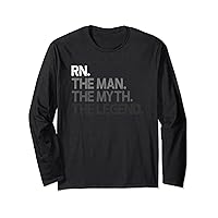 RN Gift Man Myth The Legend Long Sleeve T-Shirt