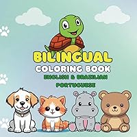 My First English-Brazilian Portuguese Children's Coloring Book:: Learn and color the animals & first words: Educational Coloring Pages With Animals Translated English and Portugueses for kids