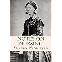 Notes on Nursing Notes on Nursing Paperback Kindle Hardcover Audio CD