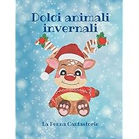 Dolci amici invernali (Italian Edition) Dolci amici invernali (Italian Edition) Paperback
