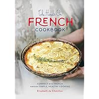 The Hands On French Cookbook: Connect with French through Simple, Healthy Cooking (A unique book for learning French language) The Hands On French Cookbook: Connect with French through Simple, Healthy Cooking (A unique book for learning French language) Paperback Kindle