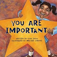 You Are Important (You Are Important Series) You Are Important (You Are Important Series) Board book Kindle Paperback