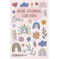 ADHD Journal for Kids: Daily Checklist for Morning and Bedtime Routine to Improve Their Focus, Develop Good Habits, and Stay Organized | Includes Gratitude, Mood, Goal, & Weekly Planner ADHD Journal for Kids: Daily Checklist for Morning and Bedtime Routine to Improve Their Focus, Develop Good Habits, and Stay Organized | Includes Gratitude, Mood, Goal, & Weekly Planner Paperback