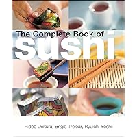 The Complete Book of Sushi The Complete Book of Sushi Hardcover