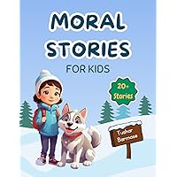Illustrated Moral Stories: Story Book for Kids with Pictures - English Short Stories for Children - Bedtime Story Book For 3+ year old Illustrated Moral Stories: Story Book for Kids with Pictures - English Short Stories for Children - Bedtime Story Book For 3+ year old Kindle Paperback