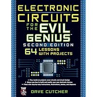 Electronic Circuits for the Evil Genius 2/E Electronic Circuits for the Evil Genius 2/E Paperback Kindle