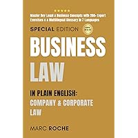 Business Law in Plain English: Company & Corporate Law: Master Key Legal & Business Concepts with 200+ Expert Exercises & a Multilingual Glossary in 7 ... Legal Writing, Vocabulary & Terminology)