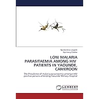 LOW MALARIA PARASITAEMIA AMONG HIV PATIENTS IN YAOUNDE, CAMEROON: The Prevalence of malaria parasitaemia amongst HIV positive persons attending Yaounde Military Hospital