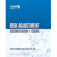 Risk Adjustment Documentation & Coding Risk Adjustment Documentation & Coding Paperback Kindle