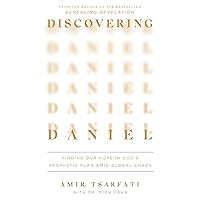 Discovering Daniel: Finding Our Hope in God’s Prophetic Plan Amid Global Chaos Discovering Daniel: Finding Our Hope in God’s Prophetic Plan Amid Global Chaos Paperback Kindle Audible Audiobook Audio CD