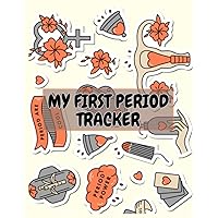 My First Period Tracker: Cute Menstrual Illustrated Cover | For Girls, Teens And Woman | Gift Ideas