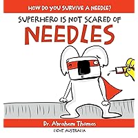 Superhero Is Not Scared of Needles Superhero Is Not Scared of Needles Hardcover Kindle