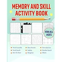 Memory and Skill Activity Book: Challenging for Young and Old with 200 puzzles and games to work