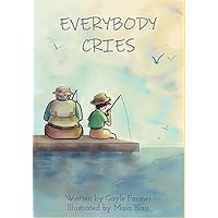 Everybody Cries Everybody Cries Kindle Paperback