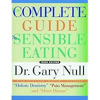 The Complete Guide to Sensible Eating The Complete Guide to Sensible Eating Paperback