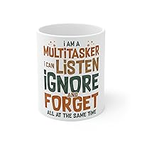 White Ceramic Mug Humorous I Am A Multitasker developer multitasking Worker Funny Introverts Sarcasm Sayings Quote 11oz