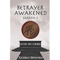 Given No Choice: Betrayer Awakened Season 1 Episode 2