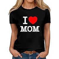 Mother's Day Shirts for Women I Love Mom Print 2024 Spring/Summer Fashion Casual Short-Sleeved Round Neck Mom Gift T-Shirt