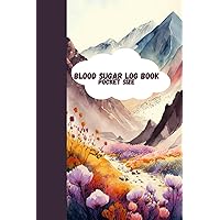 Blood Sugar Log Book Pocket Size: Daily Diabetic Glucose Tracker Journal, 119 weeks Tracking, Pressure Record, Small Planner 6x9 inch