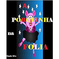 A Porquinha na Folia: Infantil (Portuguese Edition)