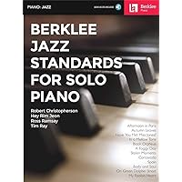 Berklee Jazz Standards for Solo Piano (Book/Online Audio) Berklee Jazz Standards for Solo Piano (Book/Online Audio) Paperback Kindle Edition with Audio/Video