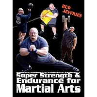 Super Strength and Endurance for Martial Arts | MMA Conditioning Super Strength and Endurance for Martial Arts | MMA Conditioning Kindle Paperback